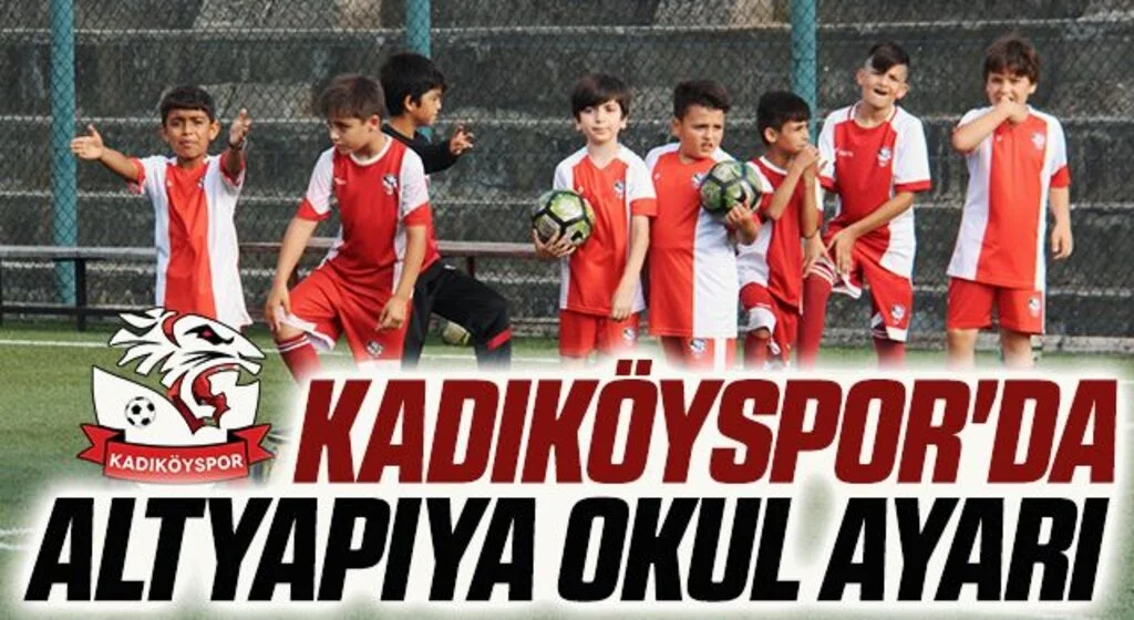 Kadıköyspor'da Altyapıya Okul Ayarı