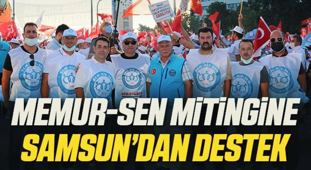 Memur-Sen mitingine Samsun’dan destek