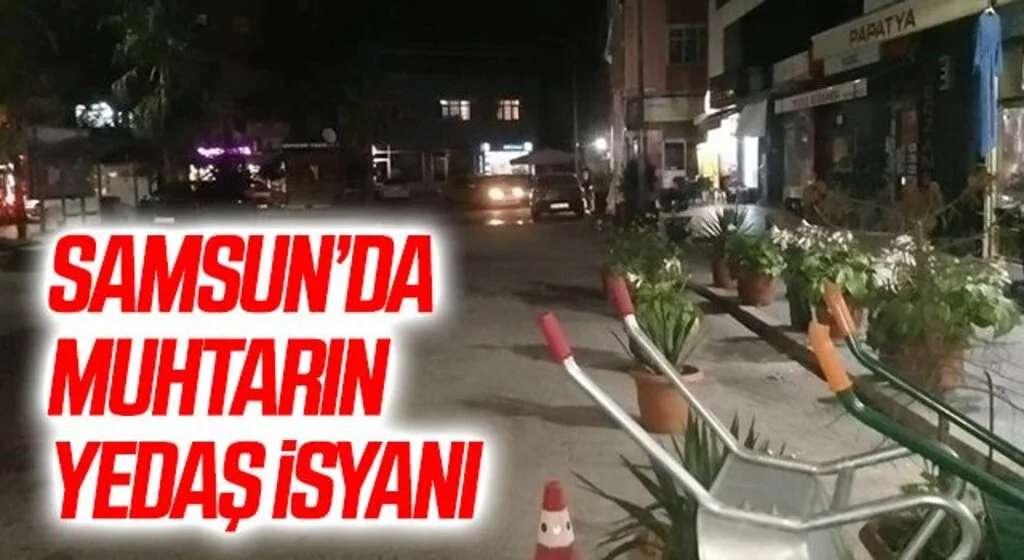 Muhtarın YEDAŞ İsyanı