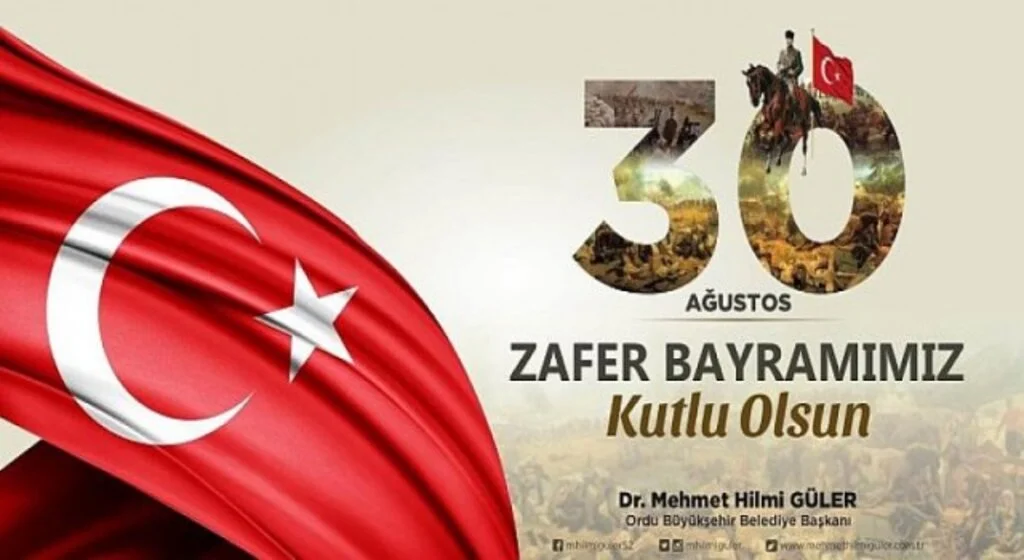 Ordu Büyükşehir Belediye Başkanı Dr. Mehmet Hilmi Güler, 30 Ağustos Zafer Bayramı Mesajı
