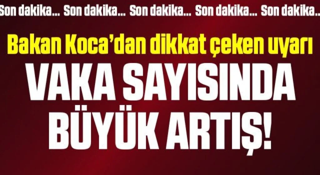 Sağlık Bakanı Koca kritik tabloyu paylaştı! İşte 3 Ağustos 2021 güncel corona virüsü (koronavirüs) verileri…