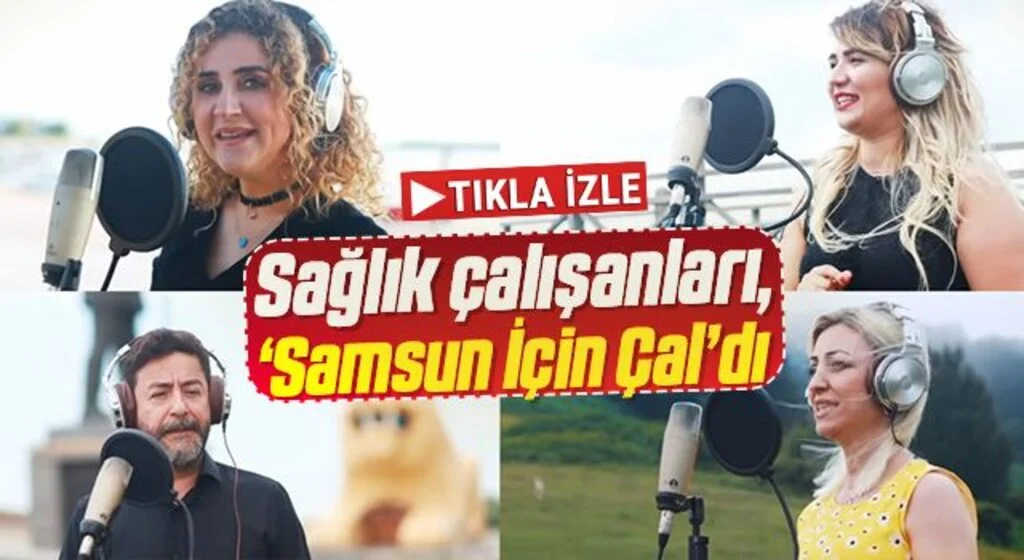 Sağlık çalışanları, ‘Samsun İçin Çal’dı