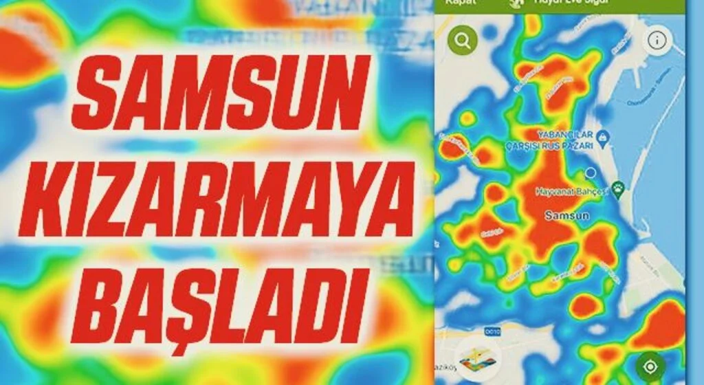 Samsun kızarmaya başladı