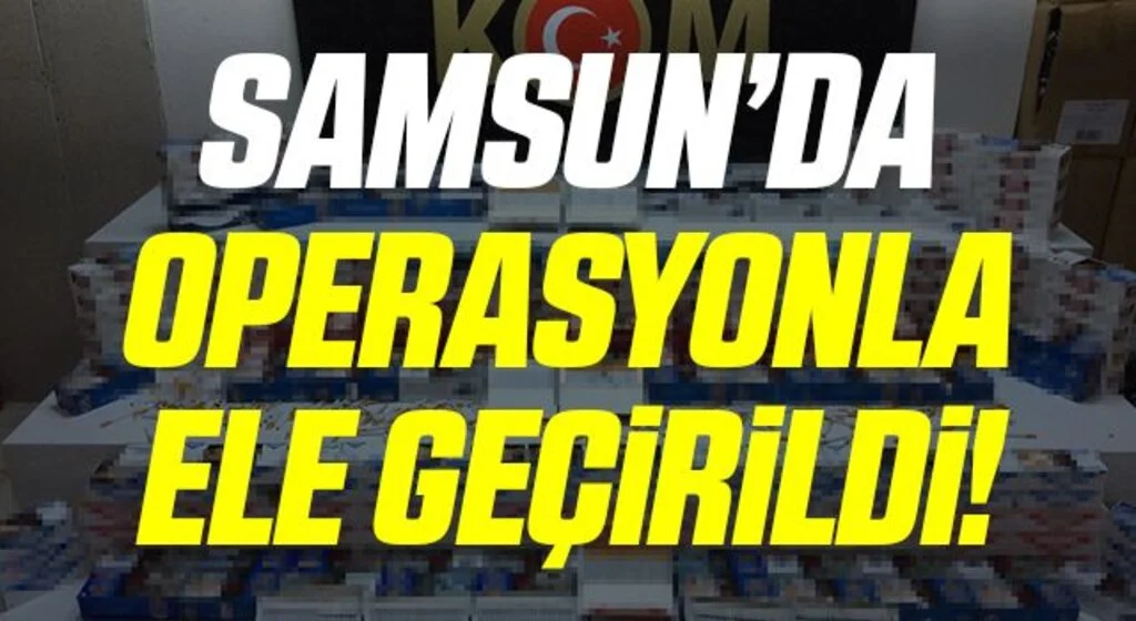 Samsun'da 46 bin 600 dal kaçak makaron ele geçirildi: 4 gözaltı