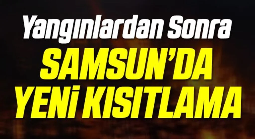 Samsun'da ateşli piknik yapmak yasaklandı