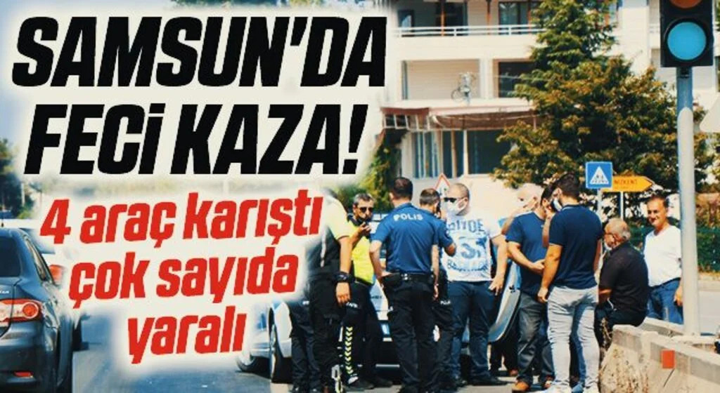 Samsun'da Feci Kaza! 2’si ağır 6 kişi yaralandı