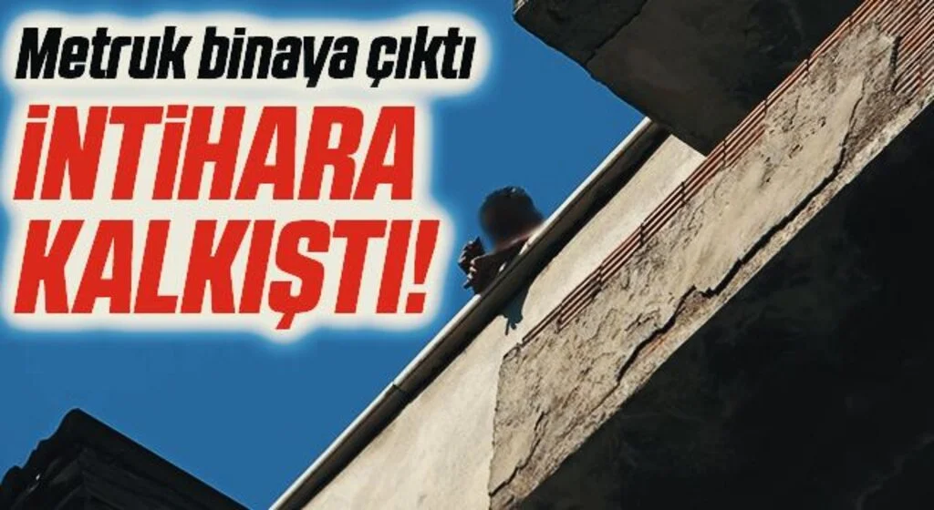 Samsun'da Metruk Binaya Çıktı İntihara Kalkıştı!