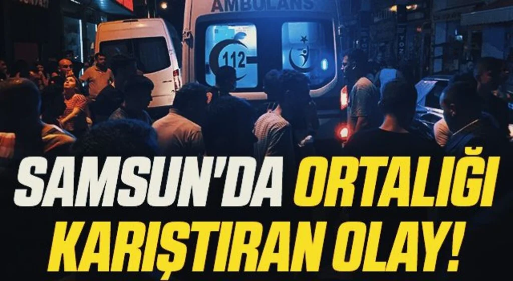 Samsun'da Ortalığı birbirine katıp kaçtı