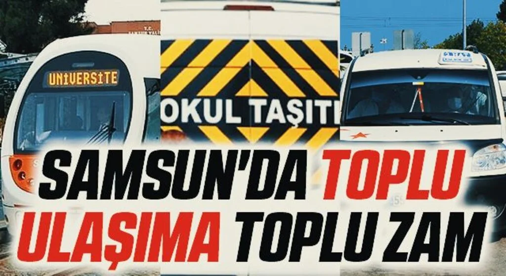 Samsun'da Toplu Ulaşıma Toplu Zam
