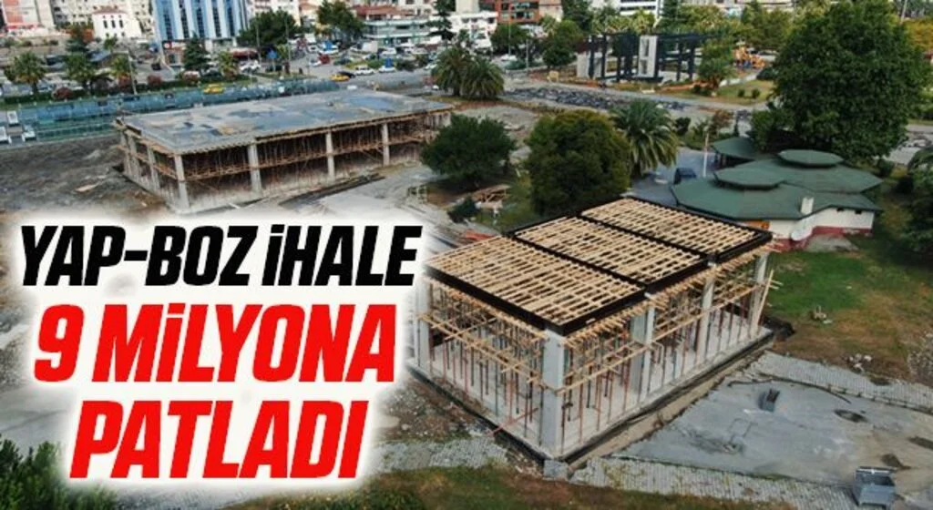 Samsun'da Yap-Boz İhale 9 Milyona Patladı