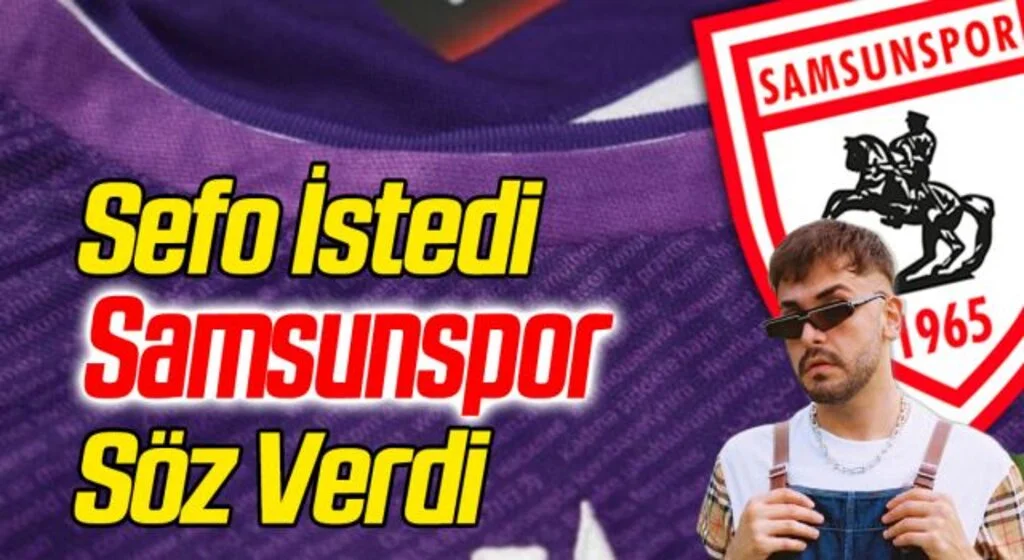 Sefo İstedi Samsunspor Söz Verdi