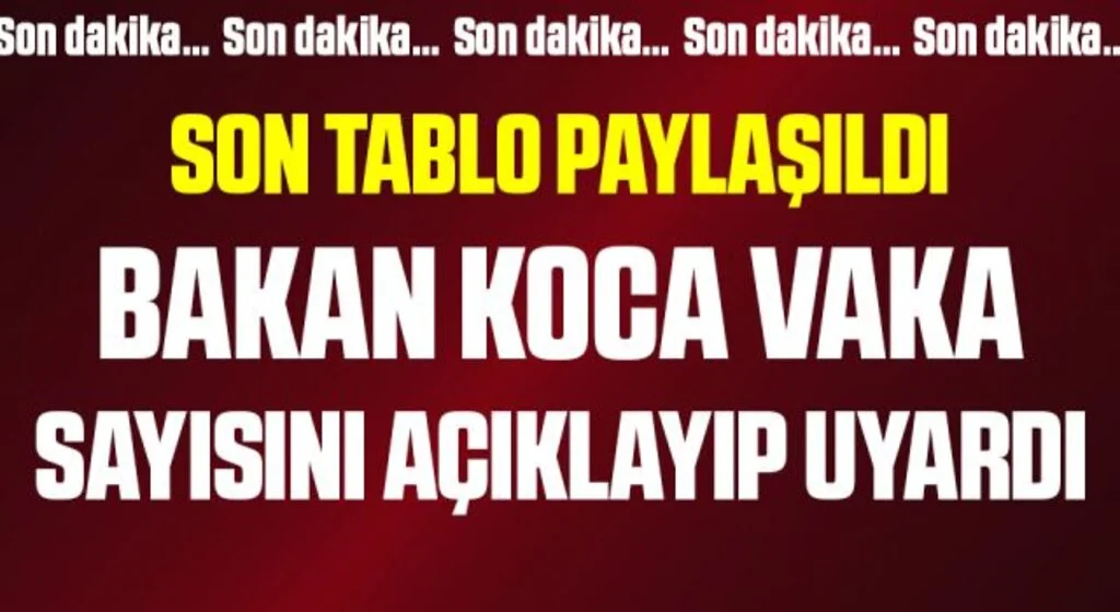Son Dakika: 8 Ağustos koronavirüs tablosu açıklandı