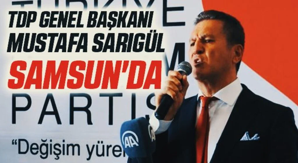 TDP Genel Başkanı Sarıgül, Samsun'da partisinin il kongresine katıldı