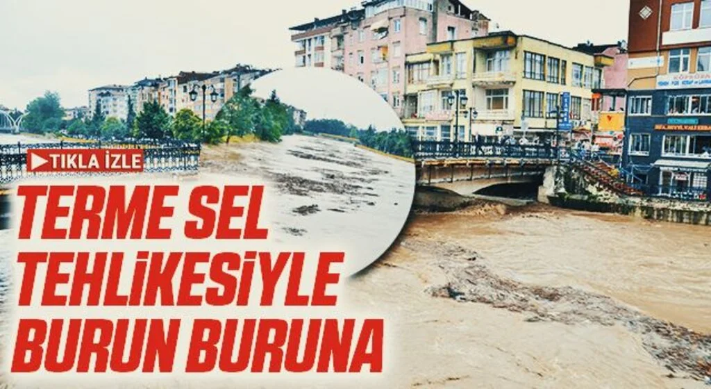 Terme sel tehlikesiyle burun buruna