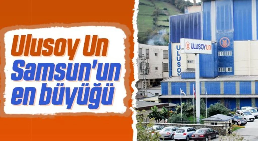 Ulusoy Un Samsun'un en büyüğü