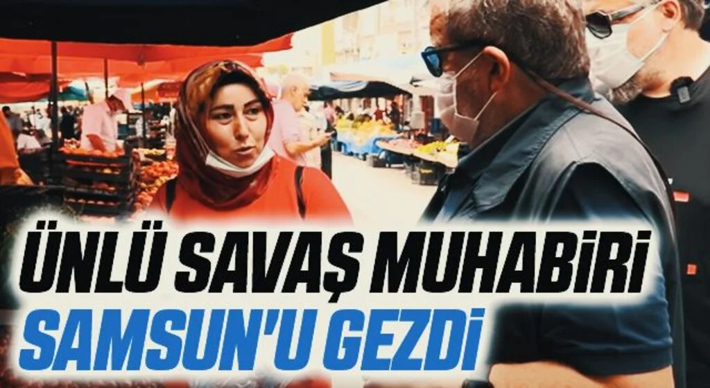 Ünlü savaş muhabiri Coşkun Aral Samsun'u gezdi