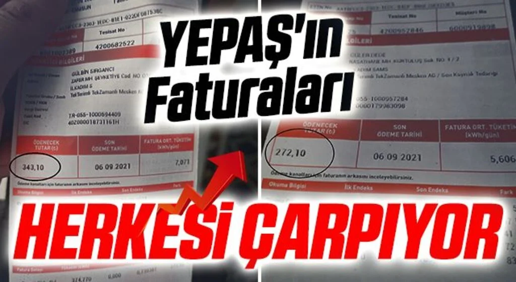 YEPAŞ'ın Faturaları Herkesi Çarpıyor