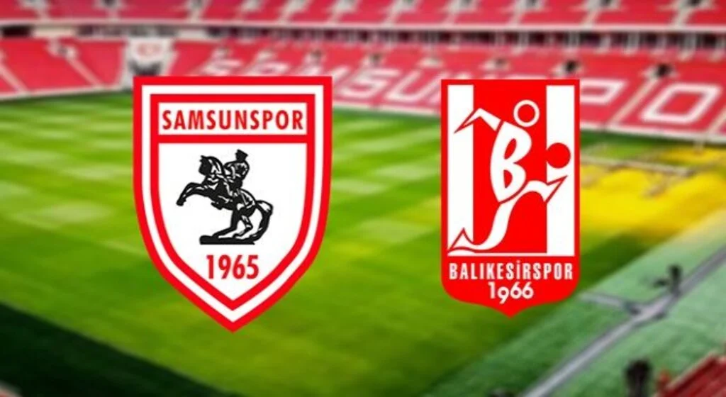 Yılport Samsunspor - Balıkesirspor Maçı ilk 11'ler belli oldu