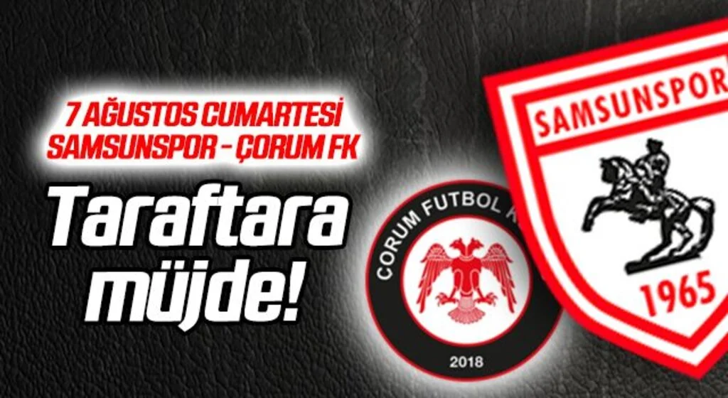 Yılport Samsunspor - Çorum FK maçı nerede? Saat kaçta?