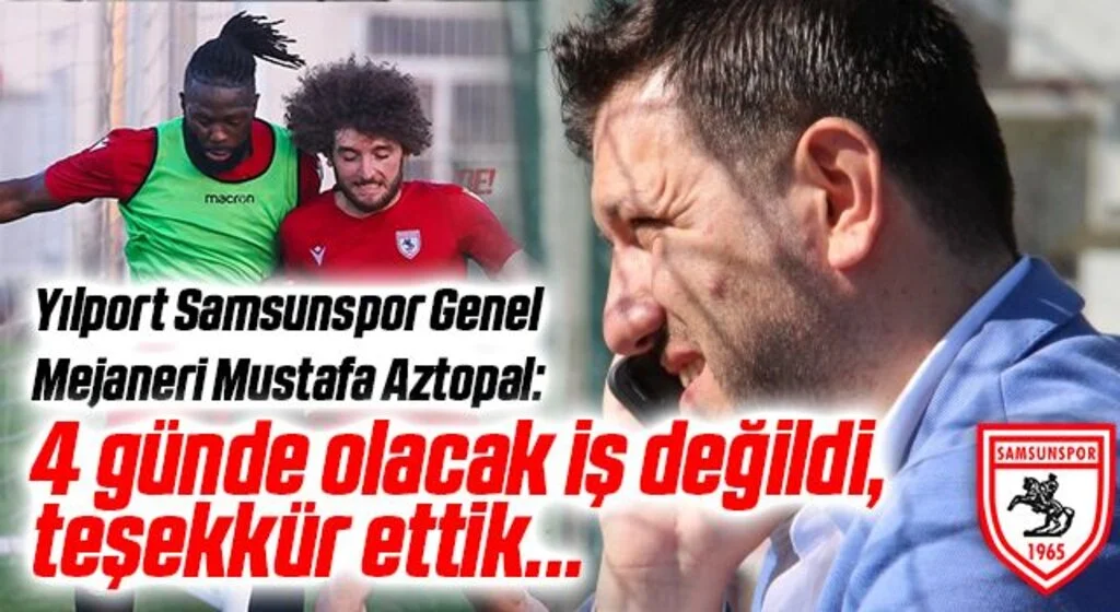 Yılport Samsunspor Genel Menajeri Mustafa Aztopal'dan Bakary Sako Açıklaması