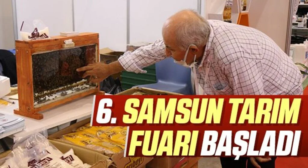 6. Samsun Tarım Fuarı başladı