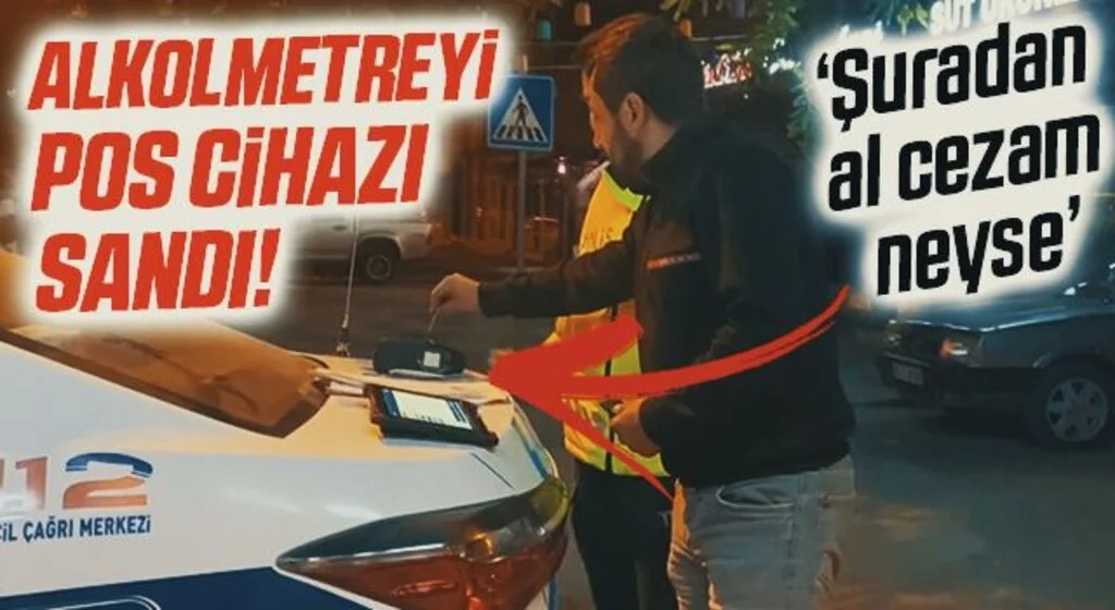 Alkollü sürücünün Alkolmetreyi pos cihazı zannedip ödeme yapmayı denemesi gülümsetti
