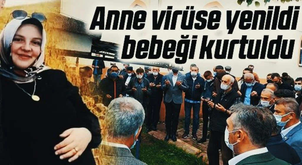 Anne virüse yenildi bebeği kurtuldu 