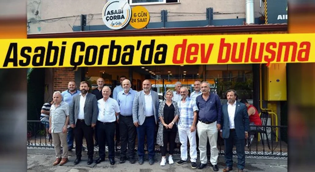 Asabi Çorba'da dev buluşma