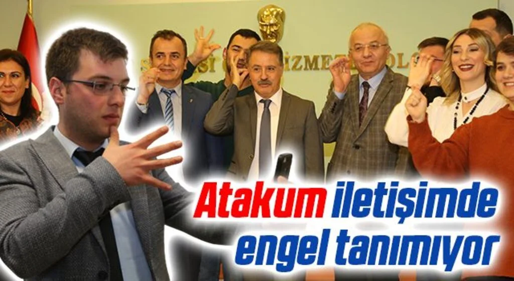 Atakum'da 'işitme engeli' yok