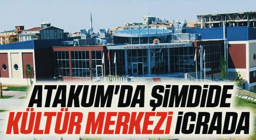 Atakum'da Şimdide Kültür Merkezi icrada 