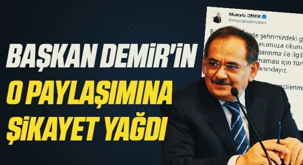 Başkan Mustafa Demir'in O Paylaşımına Şikayet Yağdı