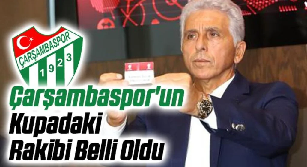 Çarşambaspor'un Kupadaki Rakibi Belli Oldu