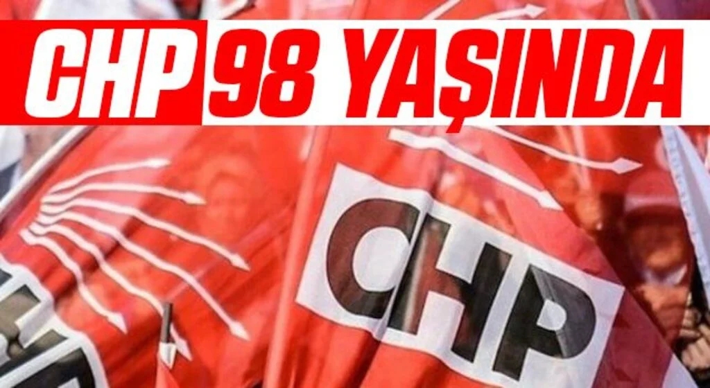 CHP 98 yaşında
