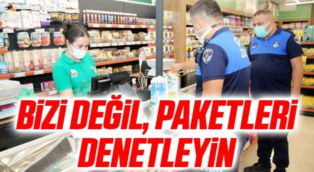 Esnaf: Bizi değil, paketleri denetleyin