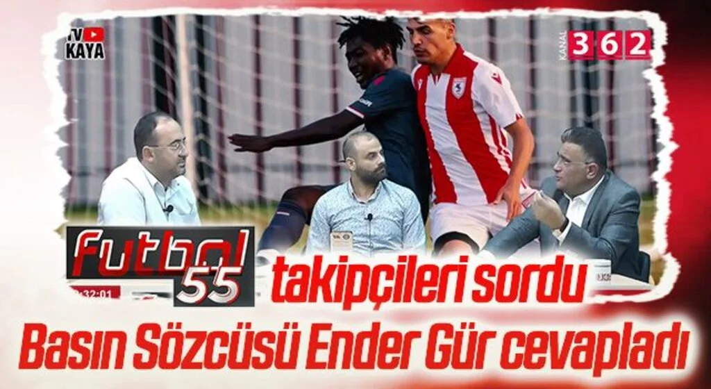 Futbol 55'in takipçileri sordu Samsunspor Basın Sözcüsü Ender Gür cevapladı