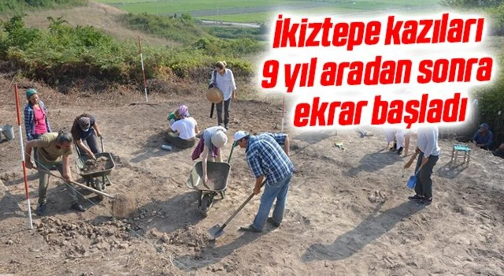 İkiztepe kazıları 9 yıl aradan sonra tekrar başladı