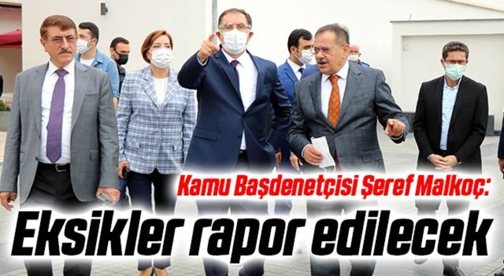 Kamu Başdenetçisi Şeref Malkoç: Eksikler Rapor Edilecek!