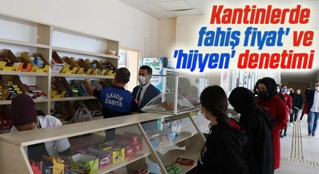 Kantinlerde 'fahiş fiyat' ve 'hijyen' denetimi