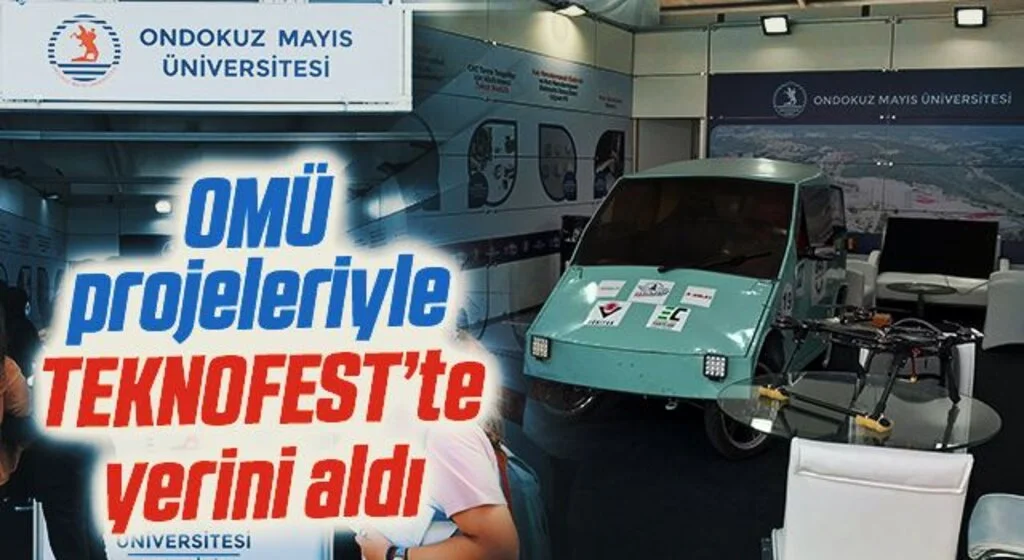 OMÜ, projeleriyle TEKNOFEST’te yerini aldı
