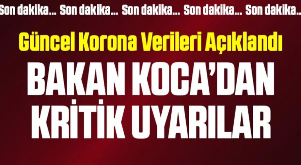 Sağlık Bakanı Fahrettin Koca güncel corona verilerini açıkladı! İşte 10 Eylül yeni vaka ve vefat sayısı
