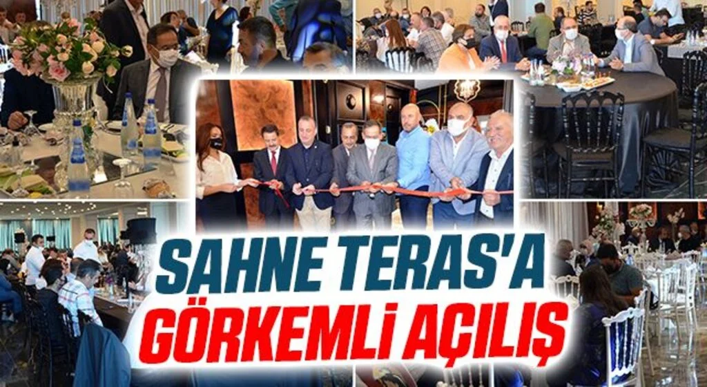 Sahne Teras'a Görkemli Açılış