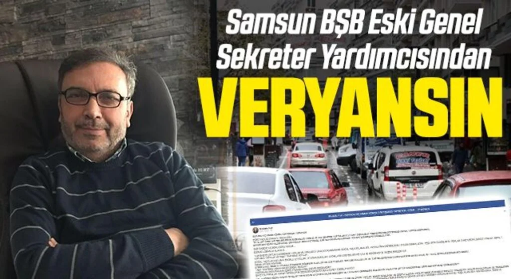 Samsun Büyükşehir Belediyesi Eski Genel Sekreter Yardımcısından veryansın