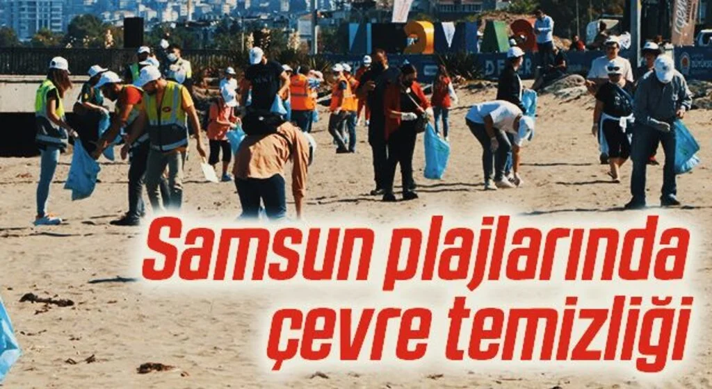 Samsun plajlarında çevre temizliği