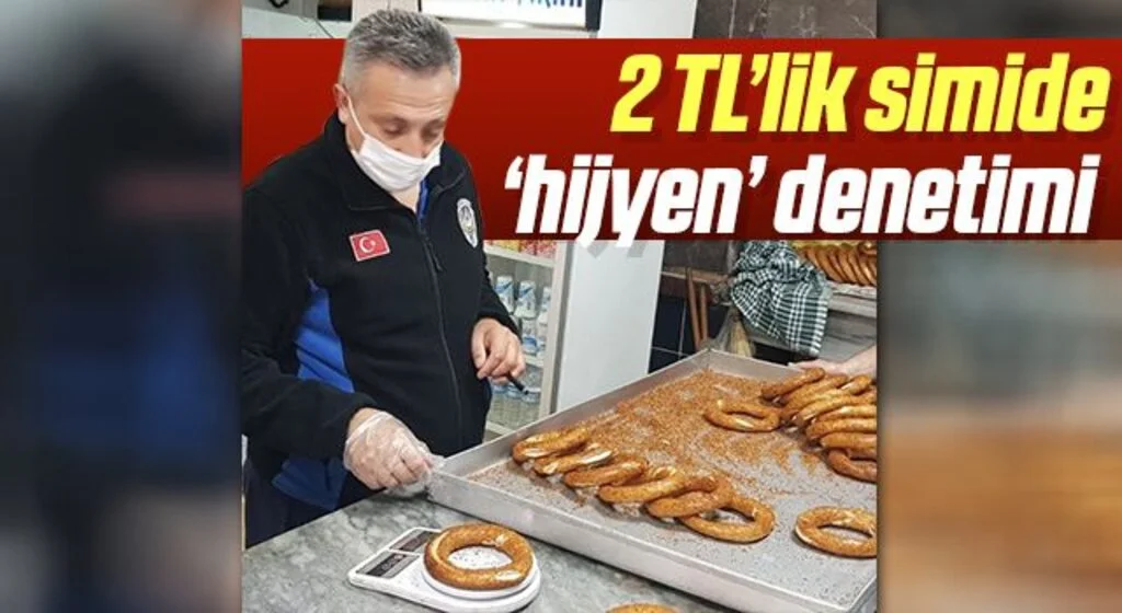 Samsun'da 2 TL’lik simide ‘hijyen’ denetimi