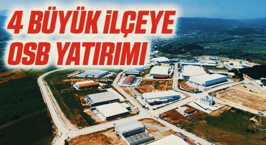Samsun'da 4 büyük ilçeye OSB yatırımı