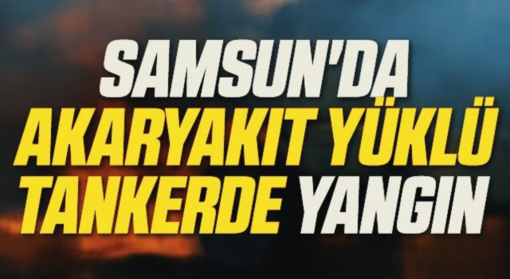 Samsun'da Akaryakıt yüklü tankerde yangın çıktı, kadın polis söndürmek için destek verdi