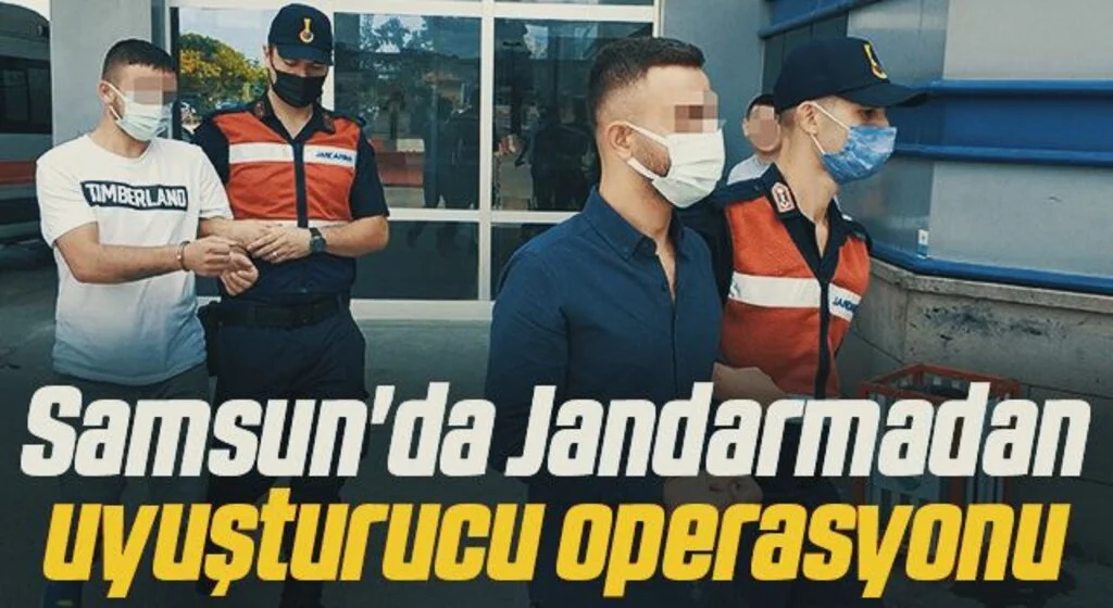 Samsun'da Jandarmadan uyuşturucu operasyonu: 2 gözaltı