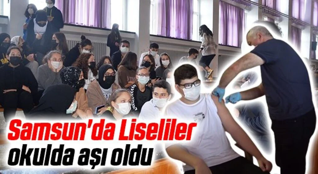 Samsun'da Liseliler okulda aşı oldu