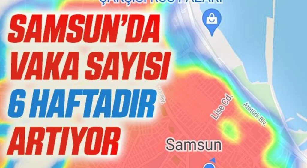 Samsun’da vaka sayısı 6 haftadır düzenli olarak artıyor