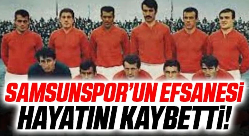 Samsunspor'un Efsanesi Abidin Akmanol Hayatını Kaybetti